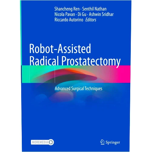 By Shancheng Ren (Editor), Senthil Nathan (Editor), Nicola Pavan (Editor), Di Gu (Editor), Ashwin Sridhar (Editor), Riccardo Autorino (Editor) & 1 more Format: Kindle Edition Robot-Assisted Radical Prostatectomy: Advanced Surgical Techniques