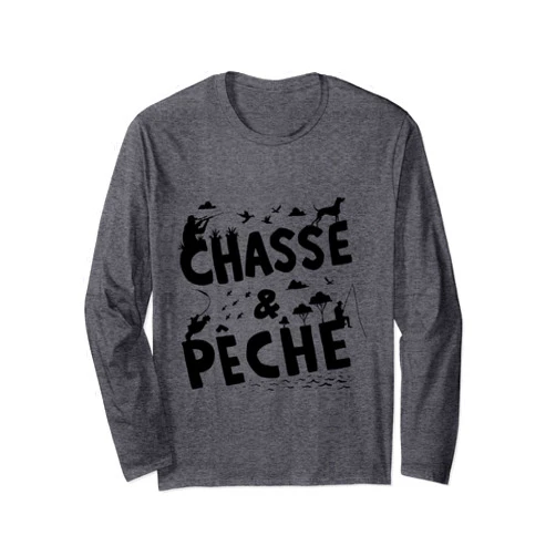 Great French TV Fishing Hunting Art Quote Design Chasse & Pêche French Fishing Hunting Quote Design Long Sleeve T-Shirt