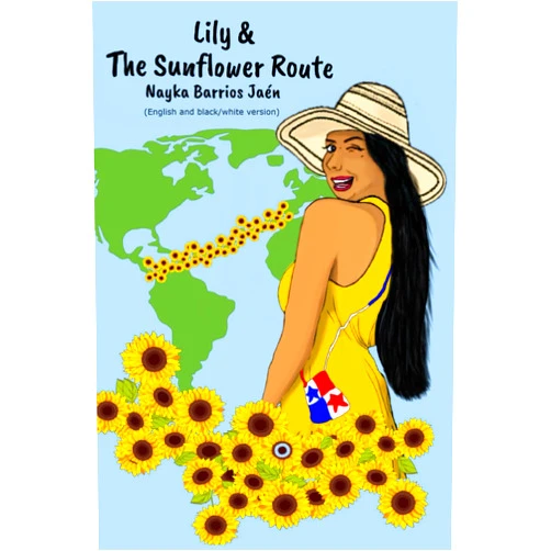 Nayka Barrios Jaén Lily & the Sunflower Route (English and black/white version)