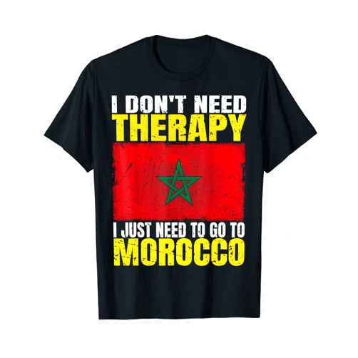 Vintage Morocco Flag Art Moroccan Gifts Apparel I Don't Need Therapy I Just Need To Go To Morocco Moroccan T-Shirt