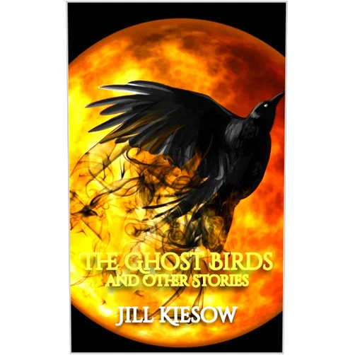 By Jill Kiesow (Author), Grant P Hudson (Editor) Format: Kindle Edition The Ghost Birds and Other Stories
