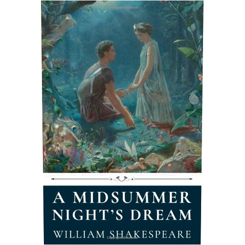 By William Shakespeare (Author) A Midsummer Night's Dream by William Shakespeare