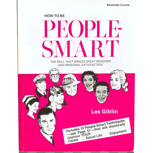 By Les T. Giblin (Author) How to Be People Smart
