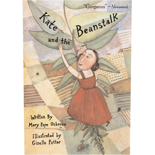 By Mary Pope Osborne (Author), Giselle Potter (Illustrator) Kate and the Beanstalk (Anne Schwartz Books)