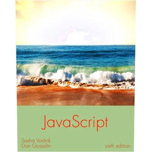 Sasha Vodnik,Don Gosselin JavaScript: The Web Warrior Series