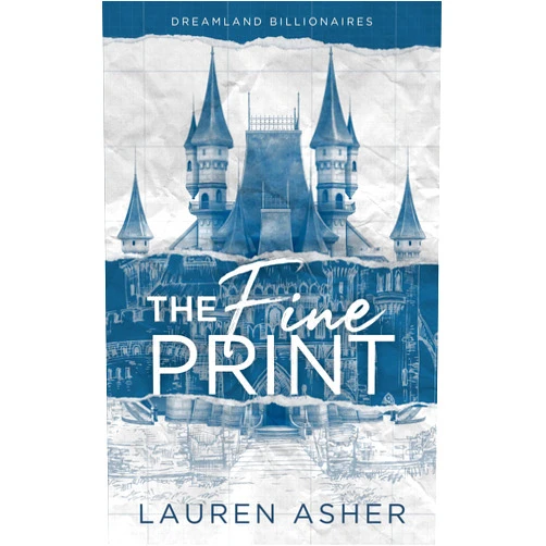 Lauren Asher The Fine Print Special Edition (Dreamland Billionaires, 1)