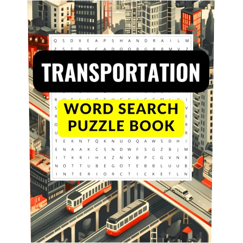 By Digitly (Author) Transportation Word Search Puzzle Book: Large Print, 80 Puzzles with 25 Words in Each, Variety of Transportation Subjects for Adults