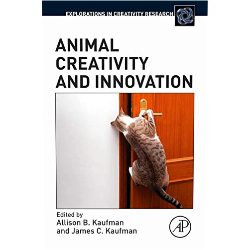 By Allison B. Kaufman (Editor), James C. Kaufman (Editor) Format: Kindle Edition Animal Creativity and Innovation (Explorations in Creativity Research)
