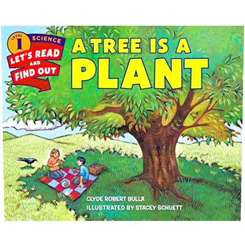 By Clyde Robert Bulla (Author), Stacey Schuett (Illustrator) A Tree Is a Plant (Let's-Read-and-Find-Out Science 1)