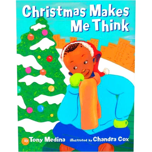 Tony Medina,Chandra Cox Christmas Makes Me Think