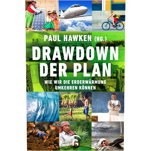 German Edition by Paul Hawken (Editor), Andreas Kuhlmann (Preface, Other Contributor), Ernst Ulrich von Weizsäcker (Preface, Other Contributor), Thomas Görden (Translator) & 2 more Format: Kindle Edition Drawdown - der Plan: Wie wir die Erderwärmung umkehren können (German Edition)