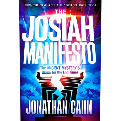 By Jonathan Cahn (Author) The Josiah Manifesto: The Ancient Mystery & Guide for the End Times