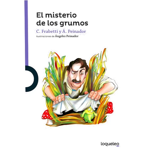 Angeles Peinador,Rafael Cuadrado Ordóñez,Carlo Frabetti,Maria Prieto Fernande-Yañez El misterio de los grumos