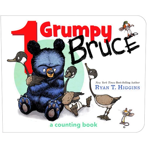 Ryan T. Higgins 1 Grumpy Bruce-A Mother Bruce Book: A Counting Board Book (Mother Bruce Series)