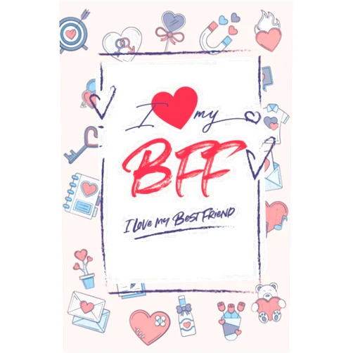 Italian Edition by Flaqqos Editions (Author) I love my best friend BBF - 22 frasi e illustrazioni sull'amore e amicizia da colorare: Idea Regalo san valentino / compleanno migliore amica. (Italian Edition)