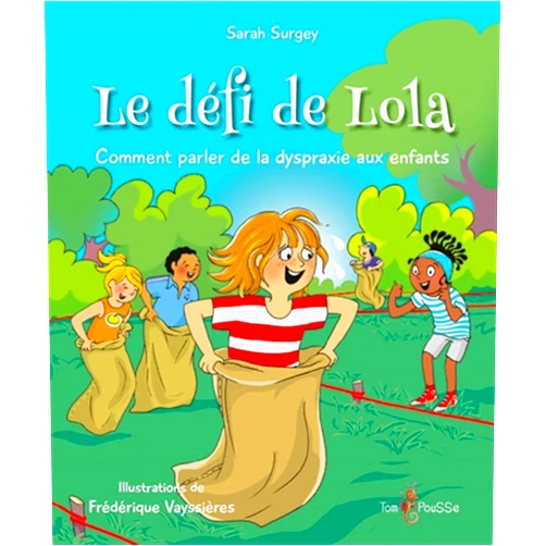 French Edition by SURGEY SARAH (Author), Frédérique Vayssières (Illustrator) Le défi de Lola