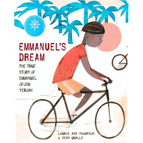 Laurie Ann Thompson,Sean Qualls Emmanuel's Dream: The True Story of Emmanuel Ofosu Yeboah
