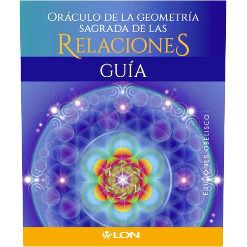Lon Art,Raquel Mosquera García Oráculo de la geometría sagrada de las relaciones (Spanish Edition)