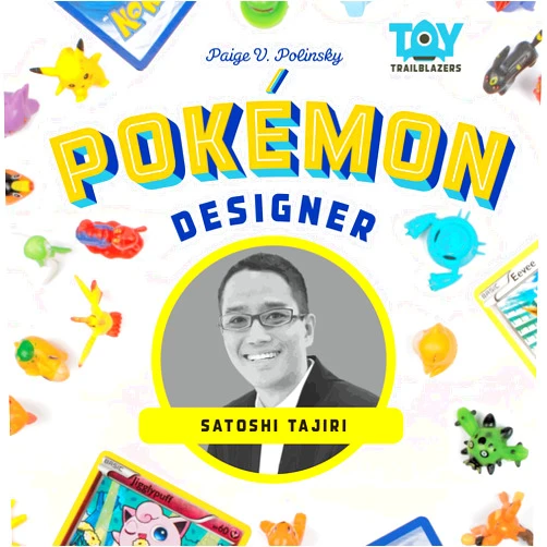 By Paige V Polinsky (Author) Pokemon Designer: Satoshi Tajiri: Satoshi Tajiri (Toy Trailblazers Set 2)