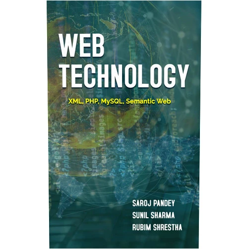 By Saroj Pandey (Author), Sunil Sharma (Author), Rubim Shrestha (Author) & 0 more Format: Kindle Edition Web Technology: XML, PHP, MySQL, Semantic Web