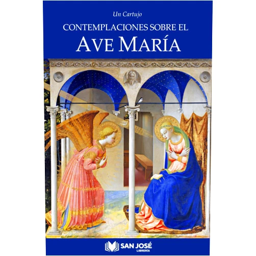 Spanish Edition by Un Cartujo (Author), Natale Lícari (Author), Juan Carlos Zuretti (Author) & 0 more Contemplaciones sobre el Ave María (Spanish Edition)