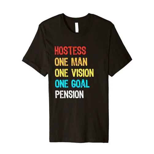 Visit funny retro outfits retirement store Hostess one man one vision one goal pension Premium T-Shirt