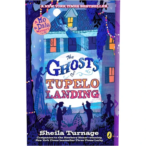 Sheila Turnage The Ghosts of Tupelo Landing (Mo & Dale Mysteries)