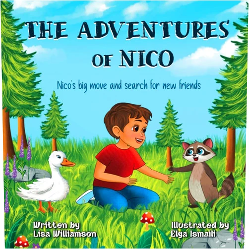 Lisa Williamson,Elga Ismaili The Adventures of Nico: Nico's big move and search for new friends