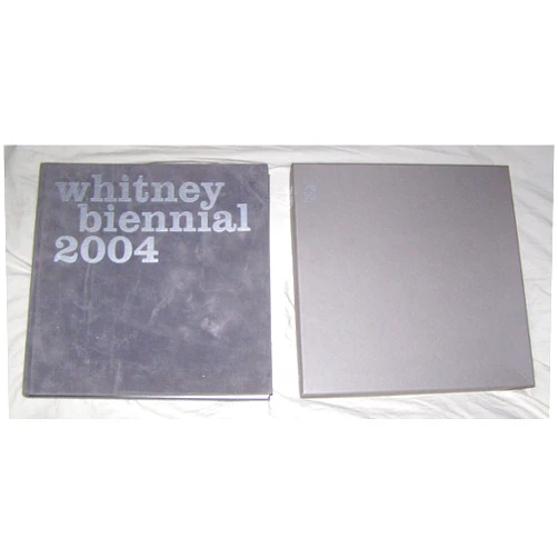 Chrissie Iles,Shamim M. Momin,Debra Singer Whitney Biennial 2004
