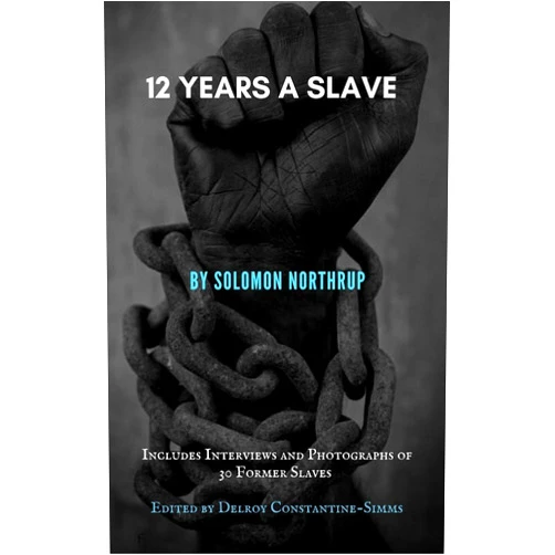 By Solomon Northrup (Author), Delroy Constantine-Simms (Editor) Format: Kindle Edition 12 Years A Slave: A True Story : Includes Interviews and Photographs of 30 Former Slaves Authored by Solomon Northrup, Edited by Delroy Constantine-Simms