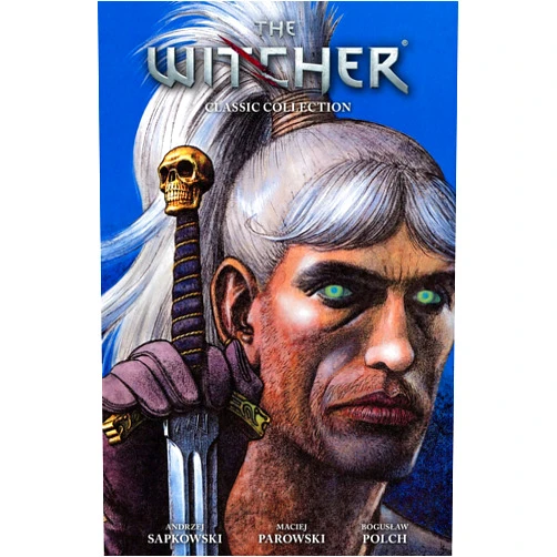 Andrzej Sapkowski,Maciej Parowski,Boguslaw Polch The Witcher: Classic Collection