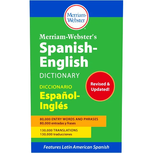Merriam-Webster’s Spanish-English Dictionary (Multilingual, English and Spanish Edition)