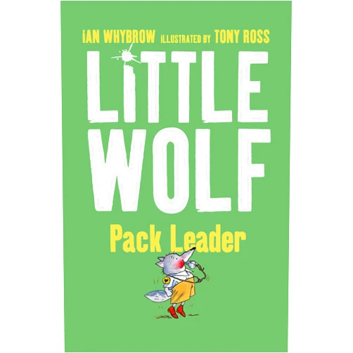 By Ian Whybrow (Author), Tony Ross (Illustrator) Format: Kindle Edition Little Wolf, Pack Leader