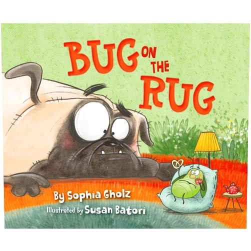 By Sophia Gholz (Author), Susan Batori (Illustrator) Bug on the Rug