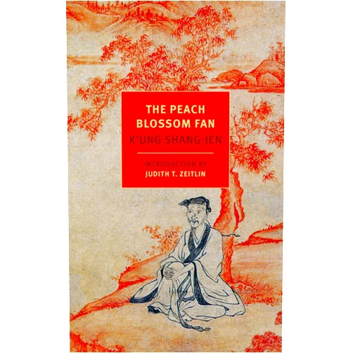 By K'ung Shang-jen (Author), Chen Shih-hsiang (Translator), Harold Acton (Translator), Cyril Birch (Translator), Judith T. Zeitlin (Introduction) & 1 more The Peach Blossom Fan (New York Review Books Classics)