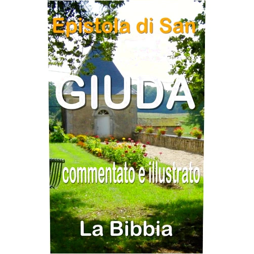 Italian Edition by Freddy ALGOU (Author), Daryl FEUGOD (Author) Format: Kindle Edition Epistola di San Giuda commentato e illustrato La Bibbia (Anno della Fede) (Italian Edition)