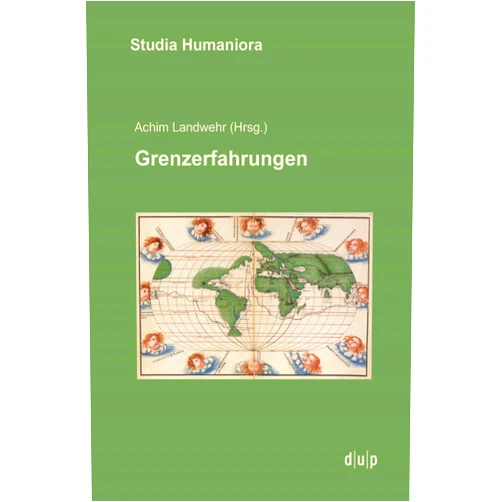 German Edition by Achim Landwehr (Editor) Grenzerfahrungen (studia humaniora, 48) (German Edition)