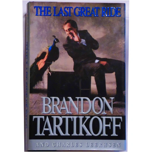 By Brandon Tartikoff (Author) The Last Great Ride