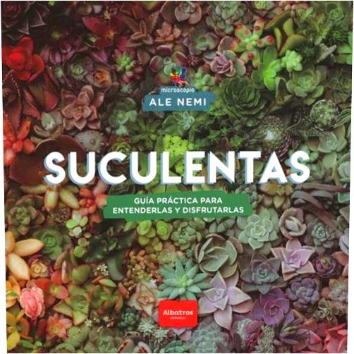Spanish Edition by ALEJANDRO ARIEL NEMI (Author) SUCULENTAS
