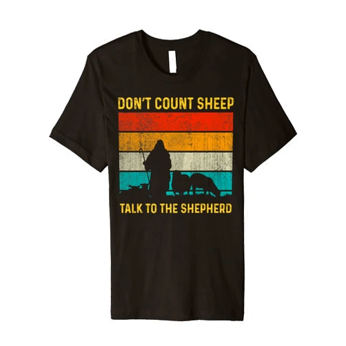 Don't Count Sheep Talk To The Shepherd Gift Cute Don't Count Sheep Talk To The Shepherd Premium T-Shirt