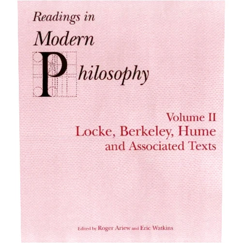 By Roger Ariew (Editor), Eric Watkins (Editor) Readings In Modern Philosophy, Volume 2: Locke, Berkeley, Hume and Associated Texts