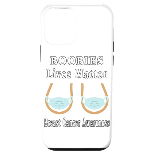 Breast Cancer Awareness BOOBIES Lives Matter Co. iPhone 12 mini BOOBIES Lives Matter Breast Cancer Awareness Case