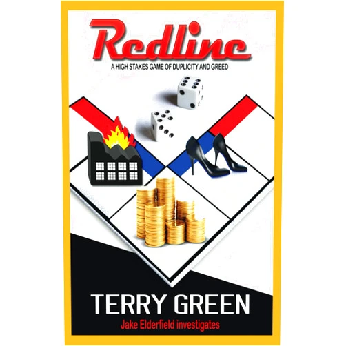 Terry Green REDLINE: A High Stakes Game of Duplicity and Greed