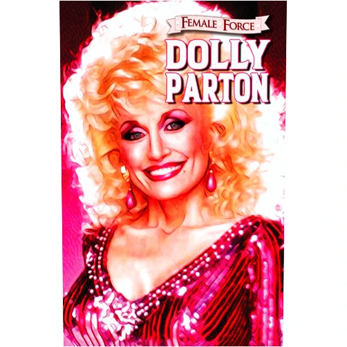 Michael Frizell,Dave Ryan,Ramon Salas Female Force: Dolly Parton