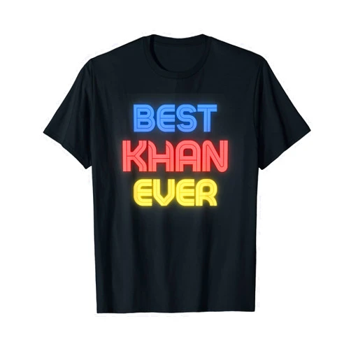 Khan Name Shirts & Gifts Best Khan Ever - Funny Khan Name Khan T-Shirt
