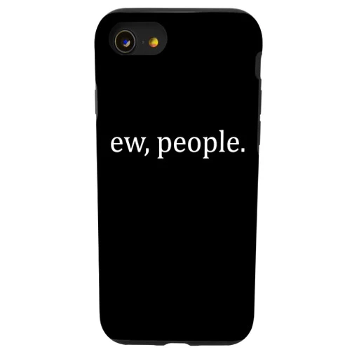 BoredKoalas Funny Phone Case Gifts iPhone SE (2020) / 7 / 8 Ew People Funny Introvert Sayings Quotes Memes Humor Gift Case