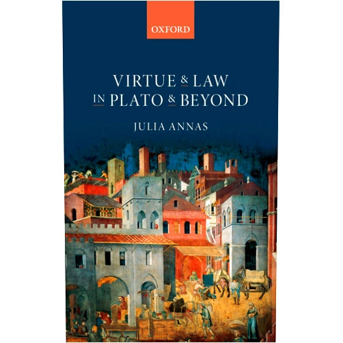 By Julia Annas (Author) Format: Kindle Edition Virtue and Law in Plato and Beyond