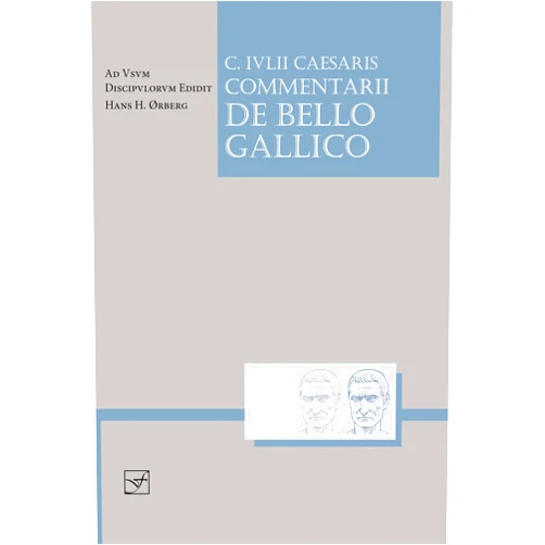 Latin Edition by Caesar (Author), Hans H. Ørberg (Editor) Caesaris Commentarii de Bello Gallico (Lingua Latina) (Latin Edition)