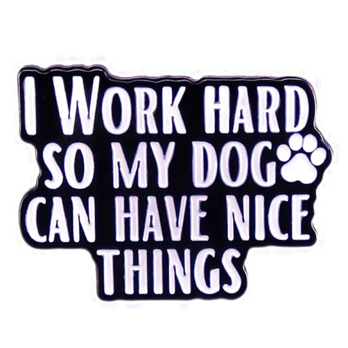 Pinposni I Work Hard So My Cat Can Have Better Life Enamel Pins Brooch Metal Badge For Pet Person