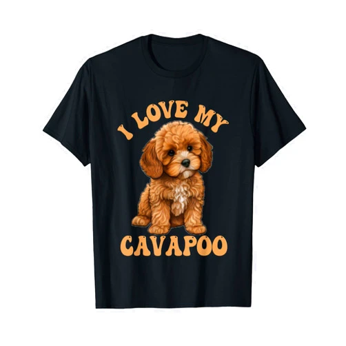 Cavapoo Dog Cavalier King Charles and Poodle dog I Love My Cavapoo Dog Lover for mom dad kids T-Shirt